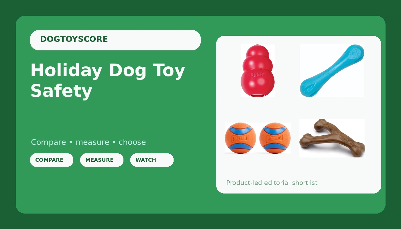 Holiday Dog Toy Safety - DogToyScore review with measurements and honest opinion